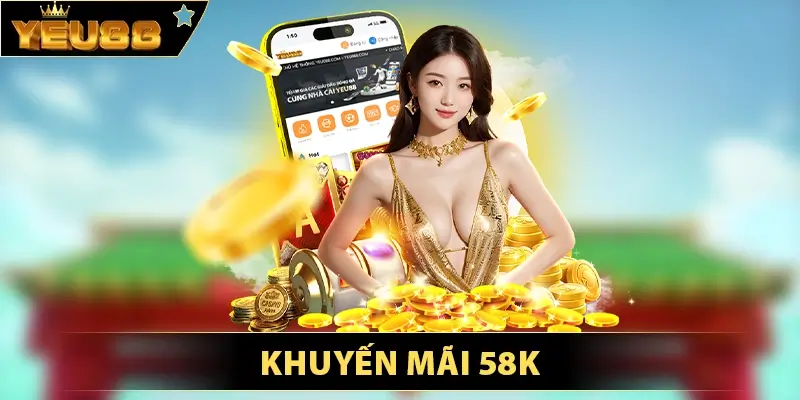 Khuyến mãi 58k